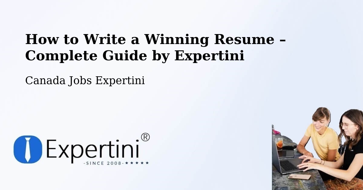 Resume Writing Guide for Job Seekers – Témiscaming - Témiscaming, Canada Jobs Expertini